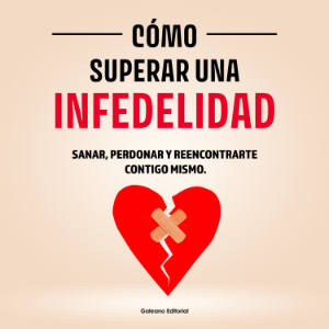 Cómo Superar una Infedelidad