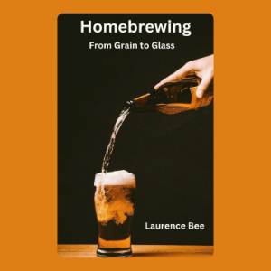 Homebrewing: From Grain to Glass
