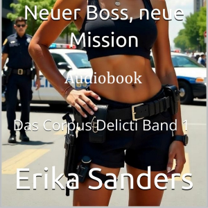 Neuer Boss, neue Mission (Erotische Polizei)