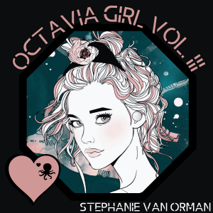 Octavia Girl Vol. III