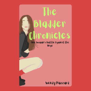 The Bladder Chronicles: One Woman’s Battle Against the Urge