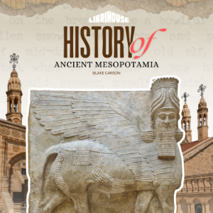 History of Ancient Mesopotamia