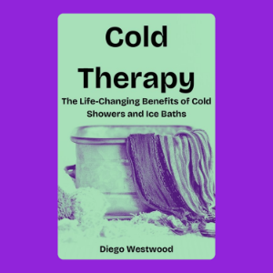 Cold Therapy: The Life-Changing Benefits of Cold Showers and Ice Baths