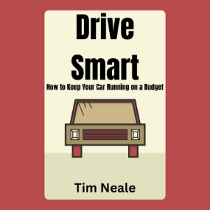 Drive Smart: How to Keep Your Car Running on a Budget