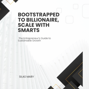 Bootstrapped to Billionaire, Scale with Smarts