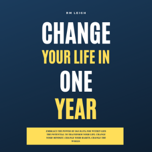 Change Your Life in One Year