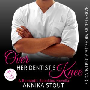 Over Her Dentist's Knee