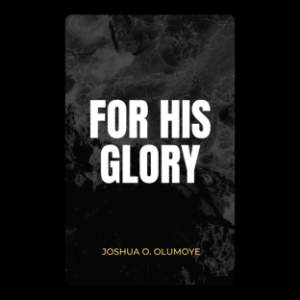 For His Glory