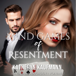Mind Games of Resentment