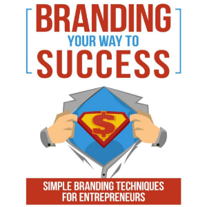 Branding Your Way To Success