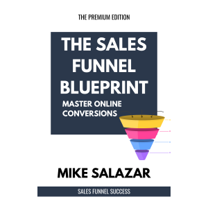 The Sales Funnel Blueprint: Master Online Conversions