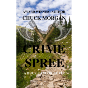 Crime Spree, A Buck Taylor Novel