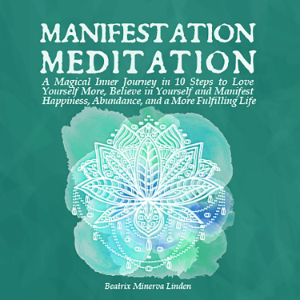 Manifestation Meditation