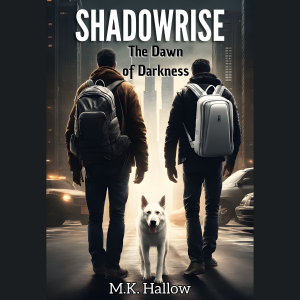 Shadowrise. The Dawn of Darkness
