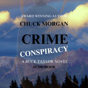 Crime Conspiracy, A Buck Taylor Novel