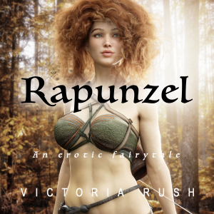 Rapunzel: An Erotic Fairytale