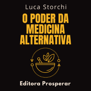 O Poder Da Medicina Alternativa