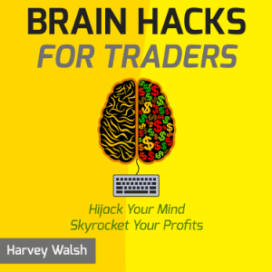 Brain Hacks For Traders