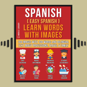 Spanish ( Easy Spanish ) Learn Words With Images (Vol 1)