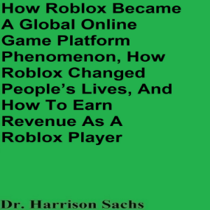 How Roblox Became A Global Online Game Platform Phenomenon, How Roblox Changed People’s Lives, And How To Earn Revenue As A Roblox Game Developer-logo
