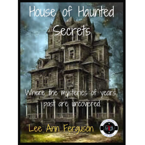 House of Haunted Secrets