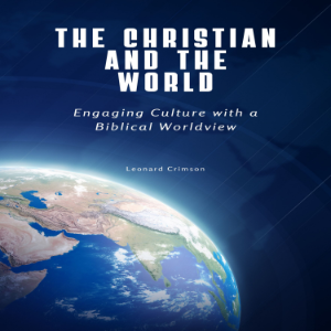 The Christian and the World