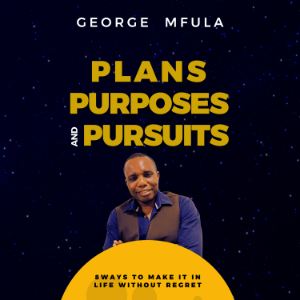 Plans, Purposes and Pursuits