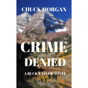 Crime Denied: A Buck Taylor Novel