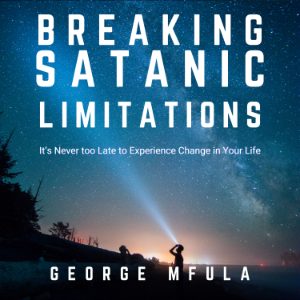 Breaking Satanic Limitations