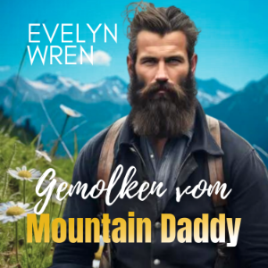 Gemolken vom Mountain Daddy