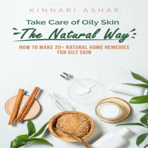Take Care of Oily Skin the Natural Way