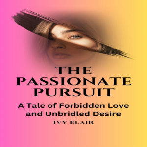 The Passionate Pursuit