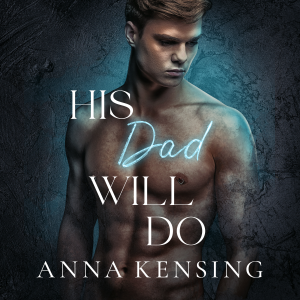 His Dad Will Do