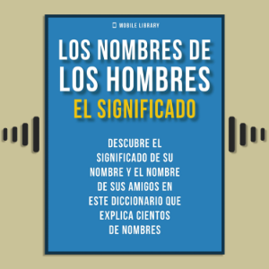 Los Nombres De Los Hombres - El Significado