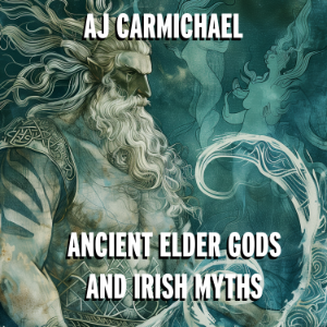 Ancient Elder Gods and Irish Myths