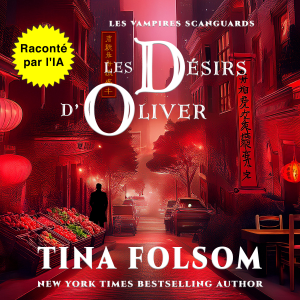 Les désirs d’Oliver