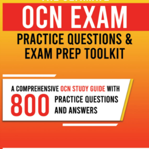 The Ultimate OCN Exam Practice Questions and Exam Prep Toolkit