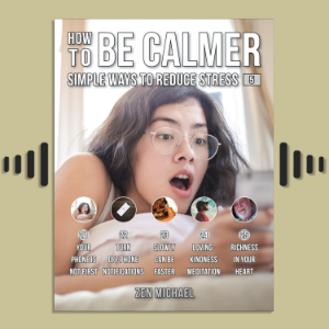 How To Be Calmer 5 - 5 Simple Ways To Reduce Stress