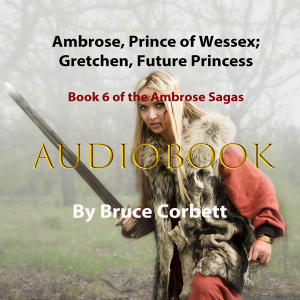 Ambrose, Prince of Wessex; Gretchen, Future Princess