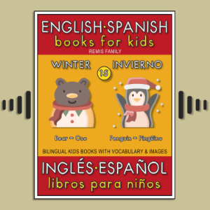 15 - Winter (Invierno) - English Spanish Books for Kids (Inglés Español Libros para Niños)