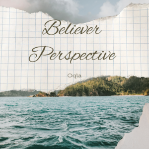 Believer Perspective