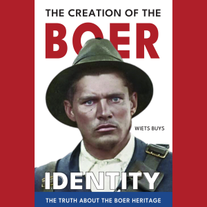 The Creation of the Boer Identity