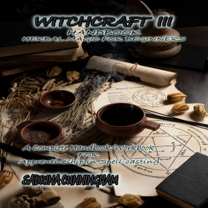 WITCHCRAFT  3 HANDBOOK Herbal Magic for Beginners