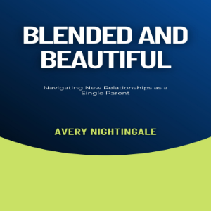 Blended and Beautiful