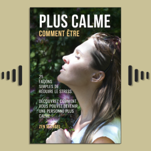 Comment Être Plus Calme