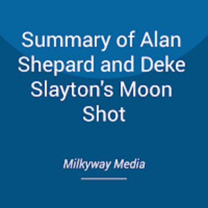 Summary of Alan Shepard and Deke Slayton's Moon Shot-logo