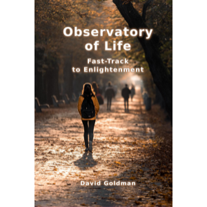 Observatory of Life: Fast-Track to Enlightenment