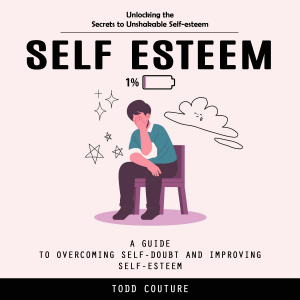 Self Esteem: Unlocking the Secrets to Unshakable Self-esteem (A Guide to Overcoming Self-doubt and Improving Self-esteem)-logo