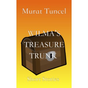 Wilma’s Treasure Trunk Short Stories - Short Stories