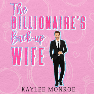 The Billionaire's Back-up Wife